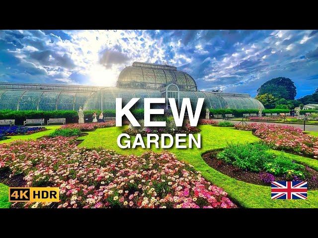 Exploring Royal Kew Gardens,  London 4K HDR Complete Walking Tour