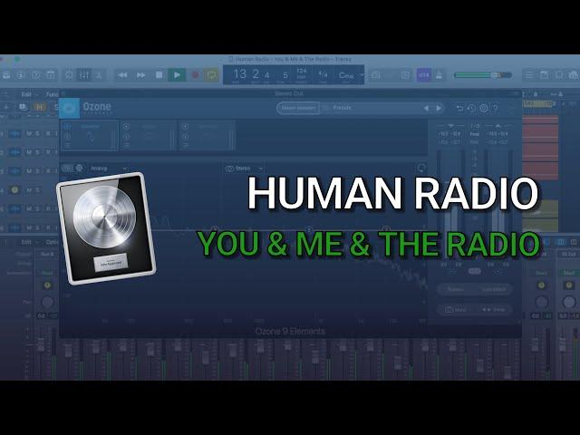 Human Radio - You & Me & The Radio (Mix and Master)