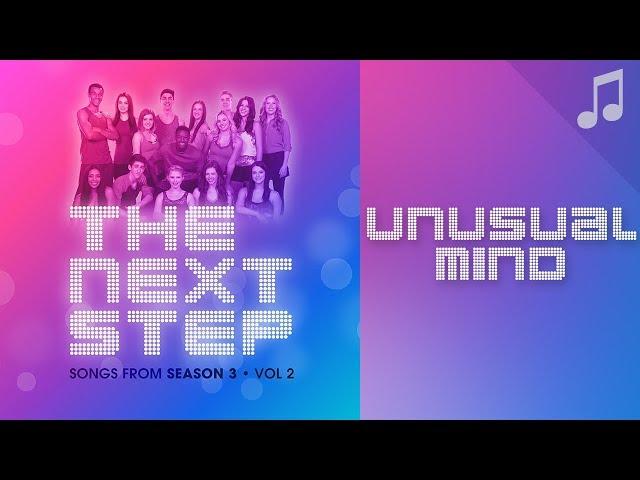 "Unusual Mind" -  Songs from The Next Step 