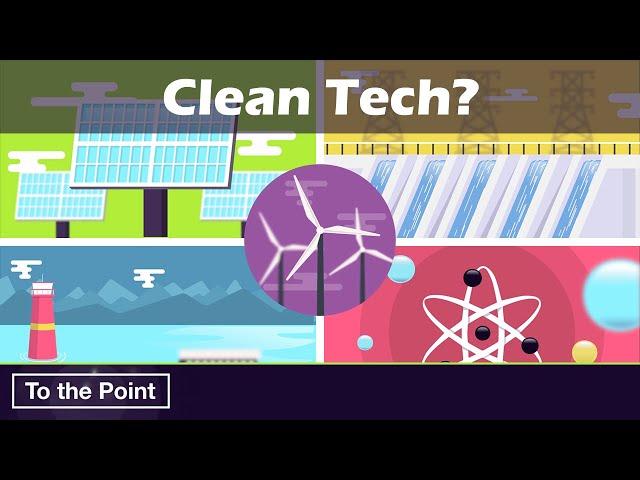 What is Clean Technology? (To the Point)