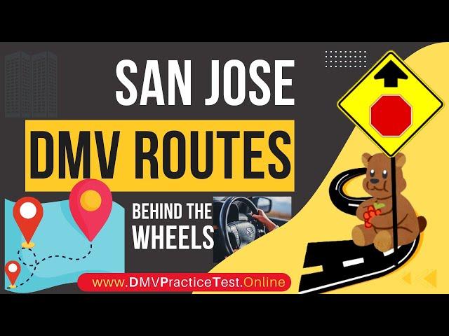 San Jose DMV driving test route - Actual Route for the Driving Test 2023