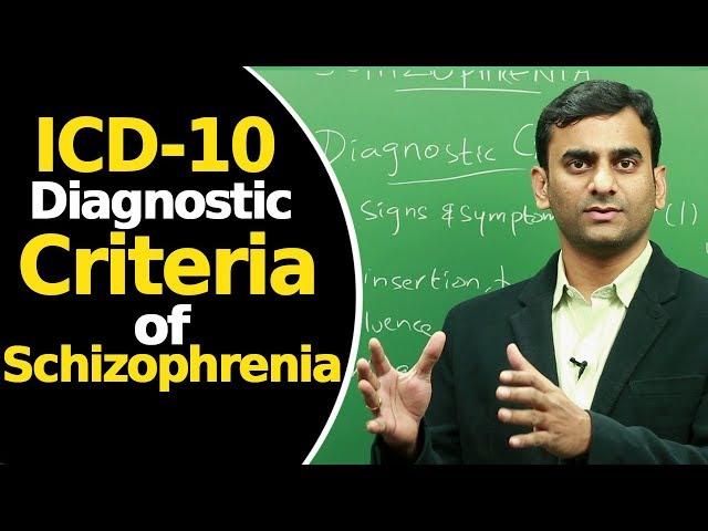 ICD- 10 Diagnostic Criteria of Schizophrenia | Schizophrenia | Psychiatric Disorders |