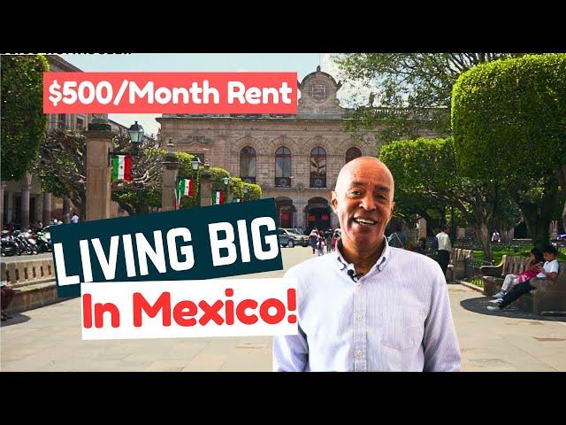 Why MORELIA Mexico is BETTER Than Anywhere Else- Living Big on a Small Budget!