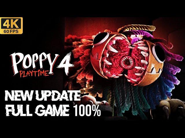 Poppy Playtime Chapter 4 - NEW UPDATE FULL Game Walkthrough 100% - NO DEATHS (4K60fps)