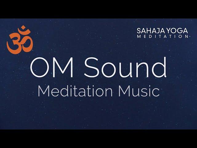 OM (AUM) Primordial Sound of the Universe | Meditation Music