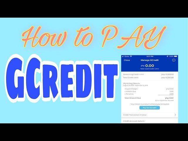 HOW TO PAY GCREDIT (GCASH APP)
