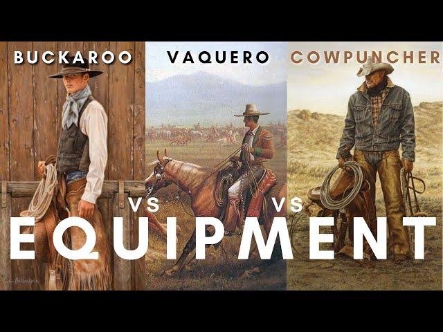 Three Styles of Cowboy EQUIPMENT