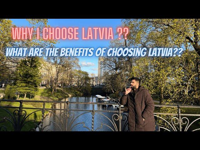 Why I Choose Latvia For Studies | Benefits Of Choosing Latvia For Studies | Why To Study In Latvia