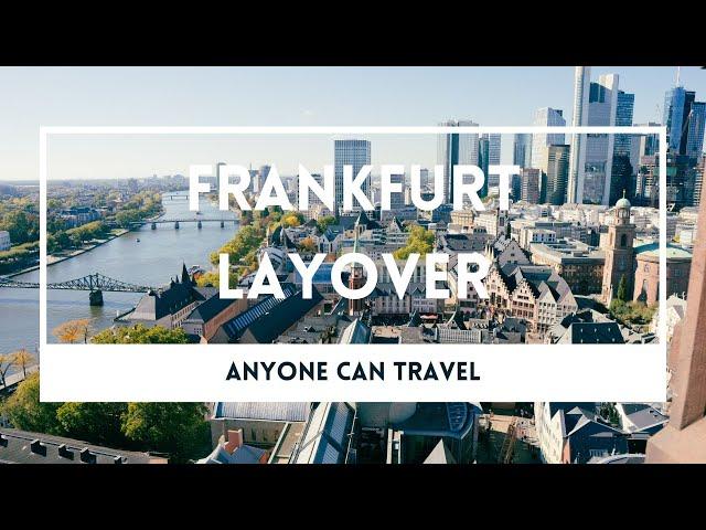 What to do in Frankfurt Germany Long Layover