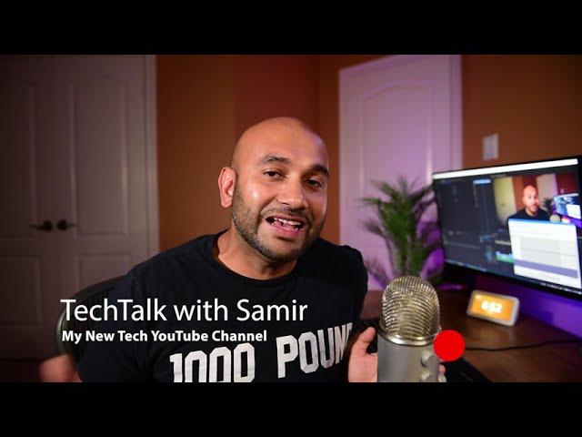 Introducing TechTalk with Samir