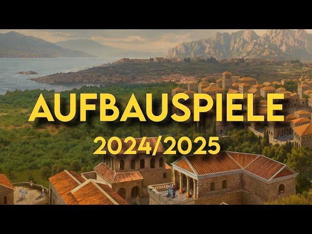 Die Top 10 Aufbauspiele 2024/2025! Meine Top 10 Releases im Bereich Aufbau/Aufbaustrategie