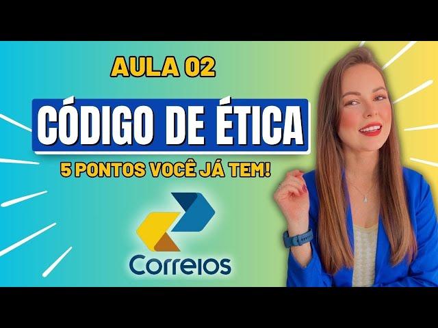 11 QUESTÕES DE CÓDIGO DE ÉTICA PARA O CONCURSO DOS CORREIOS 2024 | AGENTE DOS CORREIOS - CARTEIRO