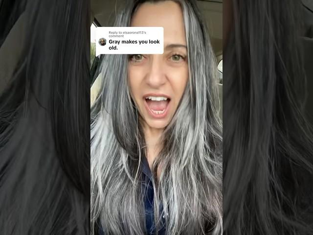 Negative Comments about Gray Hair? I don't care!