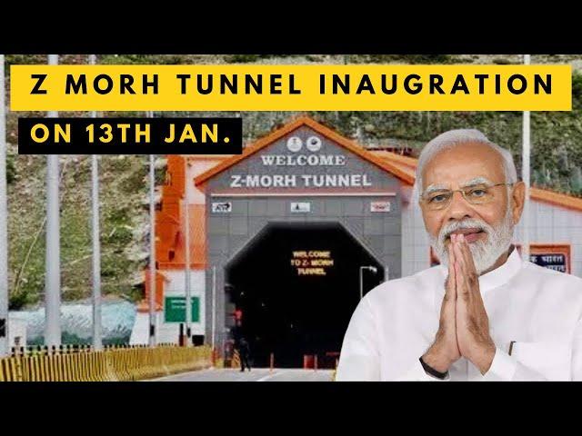 Z MORH TUNNEL TO BE  INAUGURATED BY PM NARENDAR MODI ON JANUARY 15