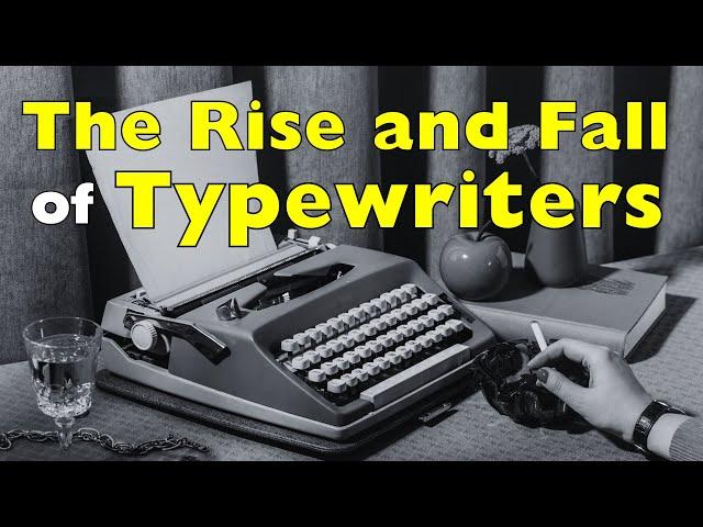 What Happened to the Typewriter? The Rise and Fall of a Writing Icon