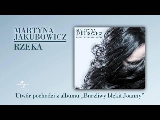 Martyna Jakubowicz -- Rzeka