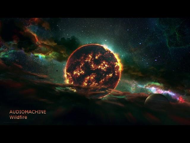 Audiomachine - Wildfire (Extended Version)