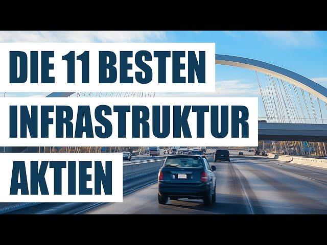 Die 11 besten Infrastruktur Aktien | Megatrend Infrastrukturaktien | Outperformer Wachstumsaktien