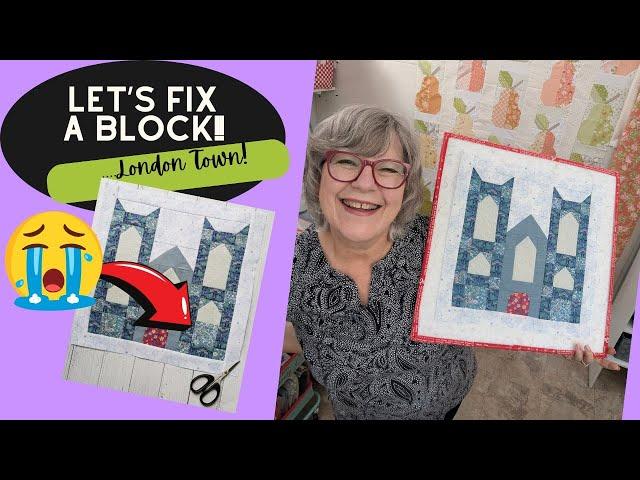 Simple steps to fix a block, and London Town block 2!