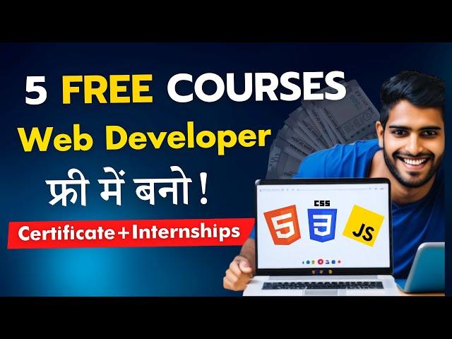 Web Developer कैसे बने? | 5 FREE Web Development Full Course | Earn ₹4 Lakh/Year