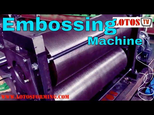 【Embossing Machine】: Embossing roll forming machine |  what is an embossing machine?