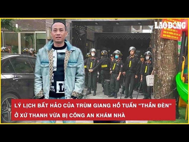 Lý lịch bất hảo của trùm giang hồ Tuấn “thần đèn” ở xứ Thanh vừa bị công an khám nhà