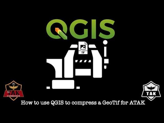 How to use QGIS to compress a large ortho tif for ATAK.