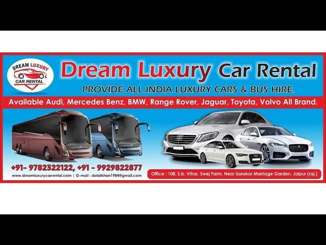 Dream Luxury Car Rental Provide All India Luxury Cars & Bus Hire