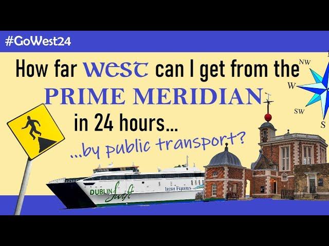 How far WEST can I get from the Prime Meridian by PUBLIC TRANSPORT in 24 hours?