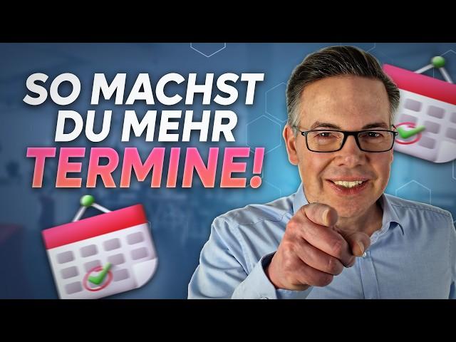 WARUM Dein Mitbewerber mehr Termine mit Kunden vereinbart als DU! [Überraschend]