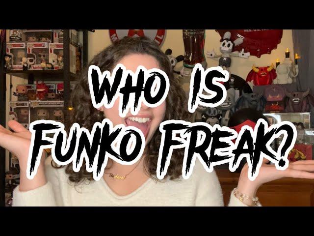 WHO IS FUNKO FREAK?