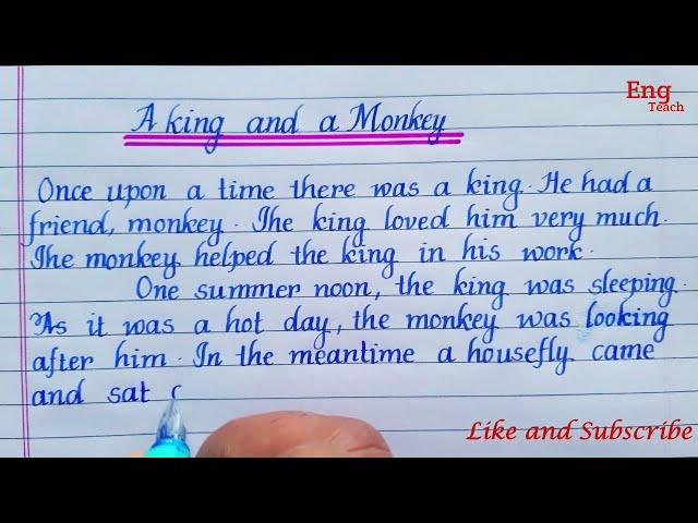 Story: A King and a Monkey| Story writing | English writing | Writing | moral story | Eng Teach