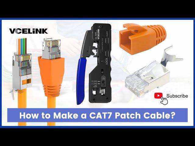 How to Make a CAT7 Patch Cable? An Easy Guide | VCELINK