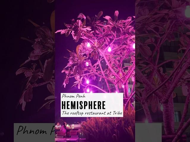 Hemisphere - Stylish rooftop bar and restaurant at Tribe hotel in Phnom Penh #shorts