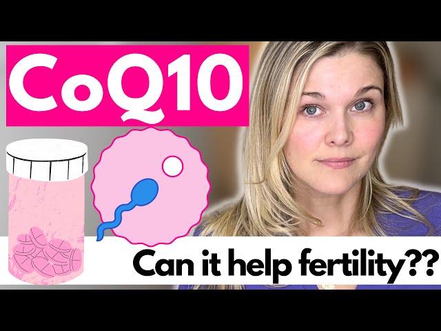 CoQ10: Can It Help Sperm and Egg Quality? Can It Help Fertility?