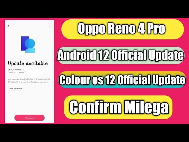 Oppo Reno 4 Pro Android 12 Stable Update | Colour Os 12 Official Update Confirm