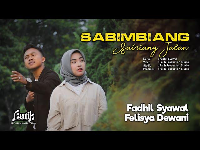 Pop Minang 2023_SABIMBIANG SAIRIANG JALAN_Fadhil Syawal feat Felisya Dewani #minangpopuler #minang