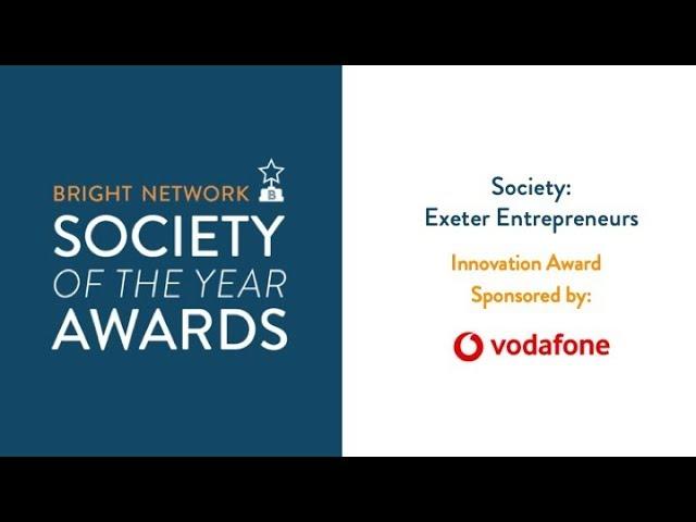 Exeter Entrepreneurs Society - Bright Network Innovation Award
