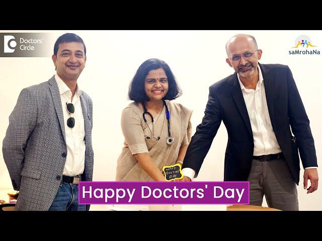 Happy Doctors Day - Samrohana Breast Cancer Series | Doctors' Circle