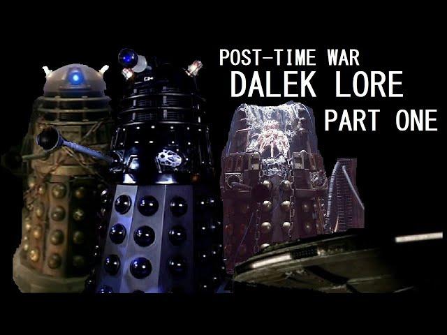 The Lore of the Daleks, post-Time War (part 1/3)