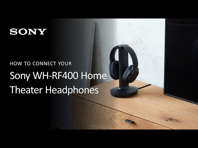 Sony | How to Connect Your WH-RF400 Home Theater Headphones to Your TV