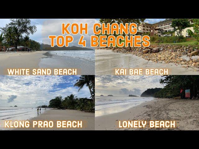 Top 4 Beaches on Koh Chang Island - White Sand to Lonely Beach - 2022