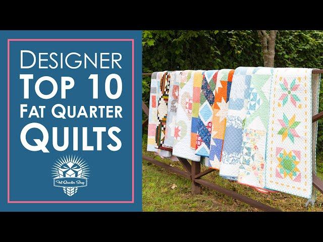 Fat Quarter Quilts I Love  My Top 10 Fat Quarter Quilt Patterns  Fat Quarter Shop