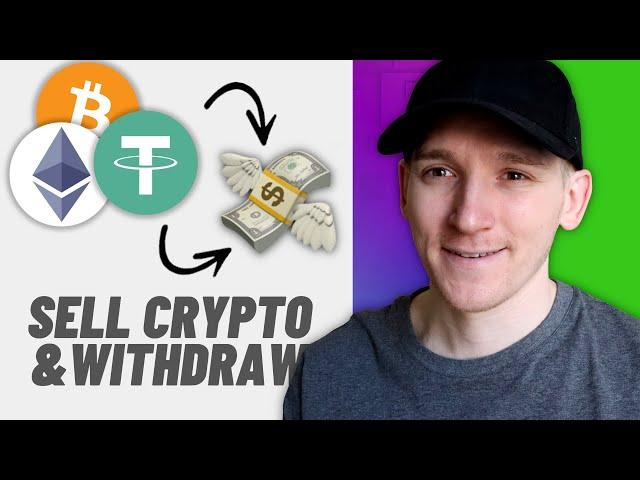 How to Sell Crypto to Cash (Sell Crypto & Withdraw to Bank)