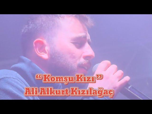 ‘’ Komşu Kızı “ Ali Alkurt Kızılağaç Otçusu 2024