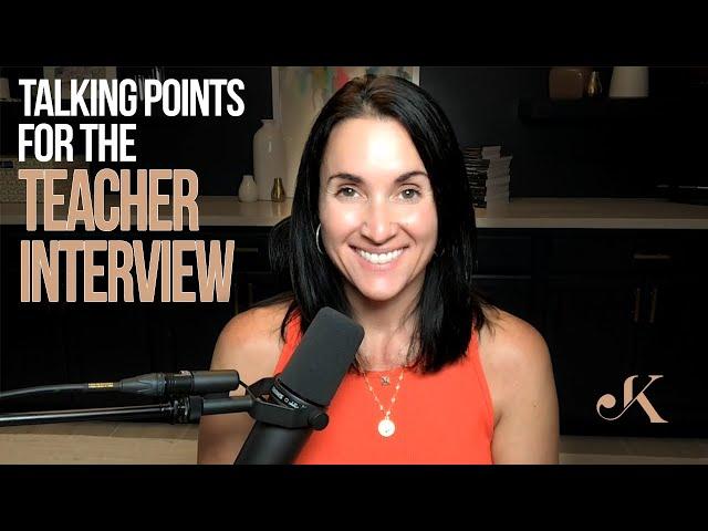 Say This in Your Teacher Interview | Kathleen Jasper