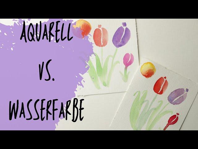 Aquarell VS. Wasserfarben - erstaunlicher Vergleich