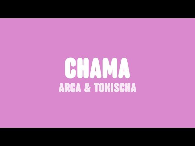 Arca & Tokischa - Chama (Lyrics)