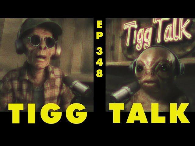 Tigg Talk - Ep. 348: Reester Pruckett