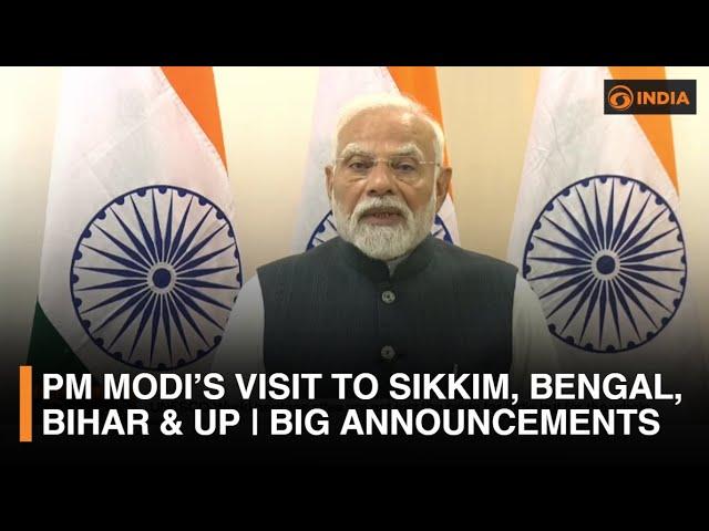 PM Modi’s Visit to Sikkim, Bengal, Bihar & UP | Big Announcements | DD India Live